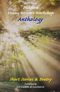 Title details for 2012-2013 Pickford Young Writers Anthology of Short Stories and Poetry by Pickford Young Writers Workshop - Available
